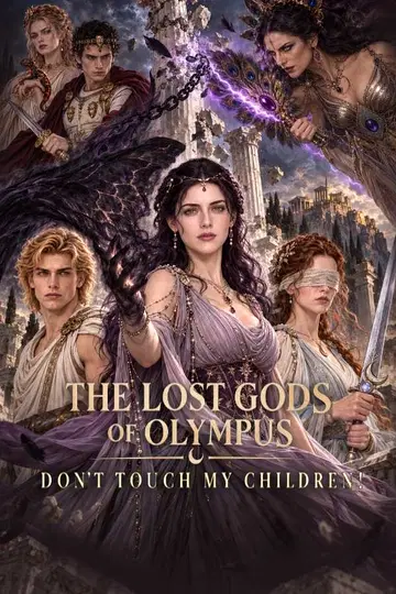 The Lost Gods of Olympus:Don't Touch My Children!