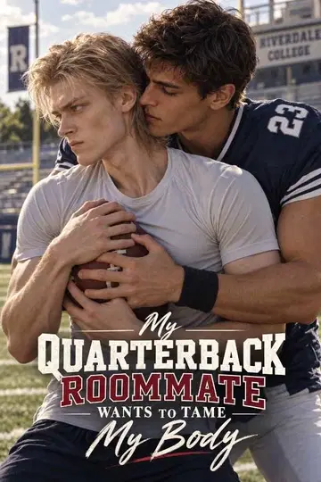My Quarterback Roommate Wants to Tame My Body