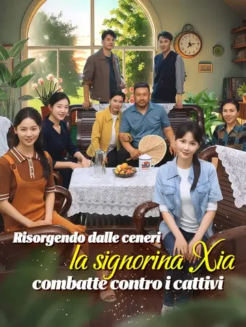 Risorgendo dalle ceneri, la signorina Xia combatte contro i cattivi