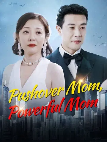 Pushover Mom, Powerful Mom